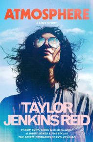 Atmosphere: A Love Story - Taylor Jenkins Reid
