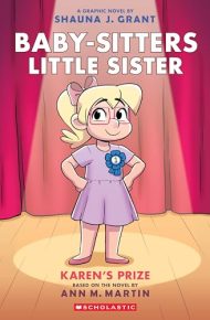 Baby-Sitters Little Sister:  Karen's Prize - Shauna J. Grant