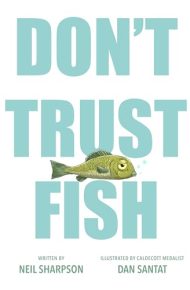 Don't Trust Fish - Neil Sharpson